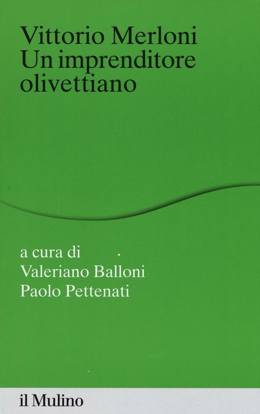 Vittorio Merloni. Un imprenditore olivettiano - copertina