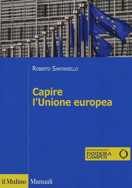 Capire l'Unione Europea - Roberto Santaniello - copertina