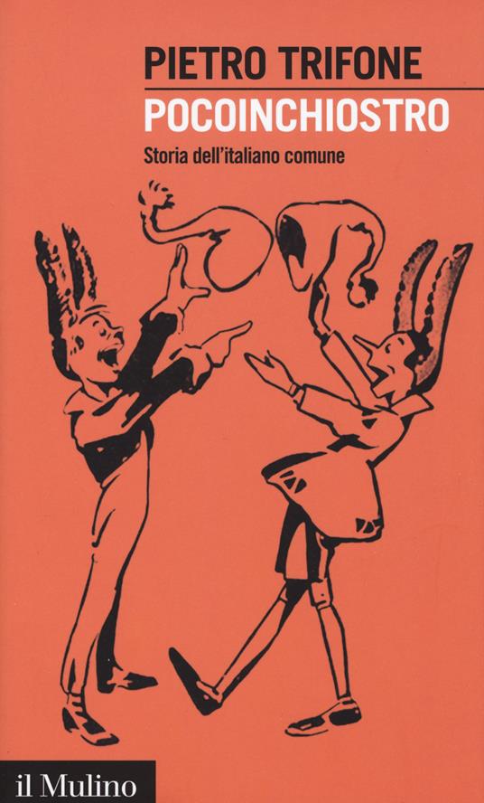 Pocoinchiostro. Storia dell'italiano comune - Pietro Trifone - copertina