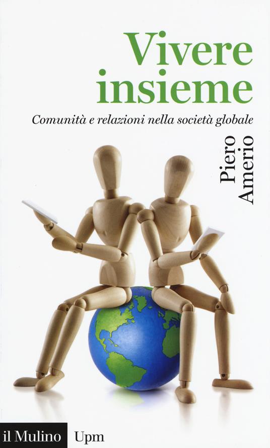 Vivere insieme. Comunità e relazioni nella società globale -  Piero Amerio - copertina