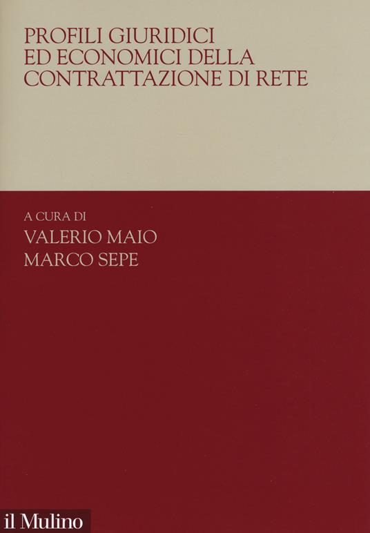 Profili giuridici ed economici della contrattazione di rete - copertina