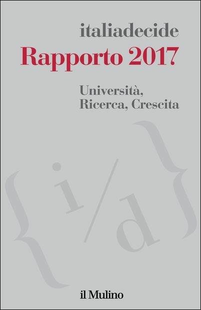 Università, ricerca, crescita. Rapporto 2017 - copertina