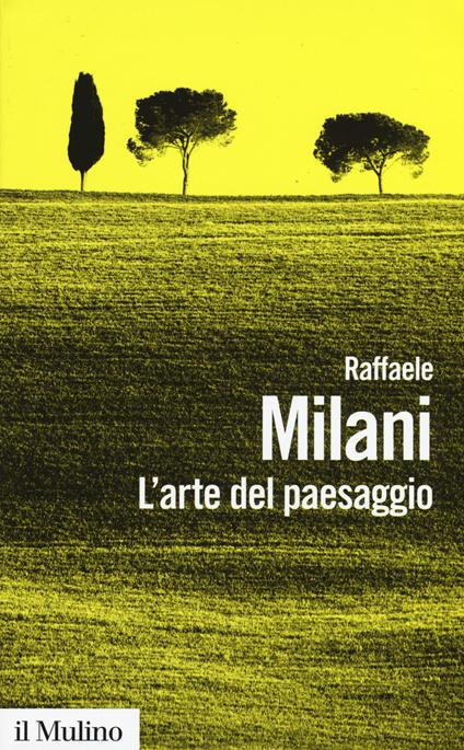 L' arte del paesaggio - Raffaele Milani - copertina