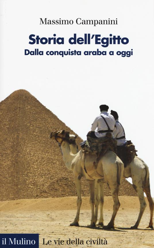 Storia dell'Egitto. Dalla conquista araba a oggi - Massimo Campanini - copertina