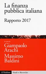 La finanza pubblica italiana. Rapporto 2017