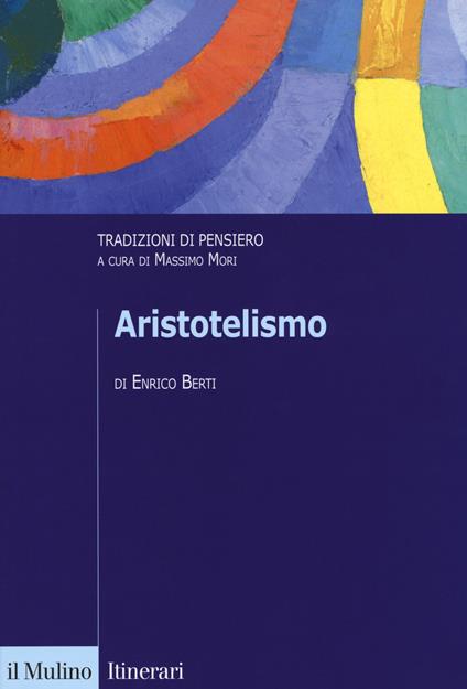 Aristotelismo. Tradizioni di pensiero - Enrico Berti - copertina