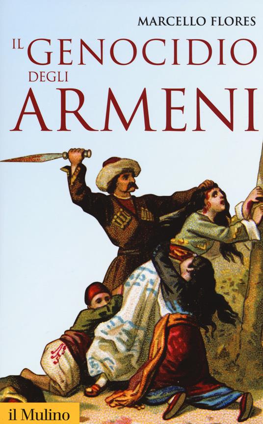 Il genocidio degli armeni - Marcello Flores - copertina