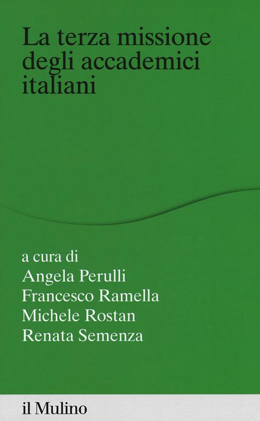 La terza missione degli accademici italiani - Francesco Ramella - copertina