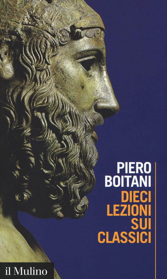 Dieci lezioni sui classici - Piero Boitani - copertina