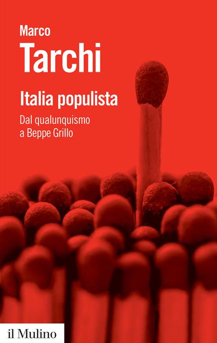 Italia populista. Dal qualunquismo a Beppe Grillo - Marco Tarchi - copertina