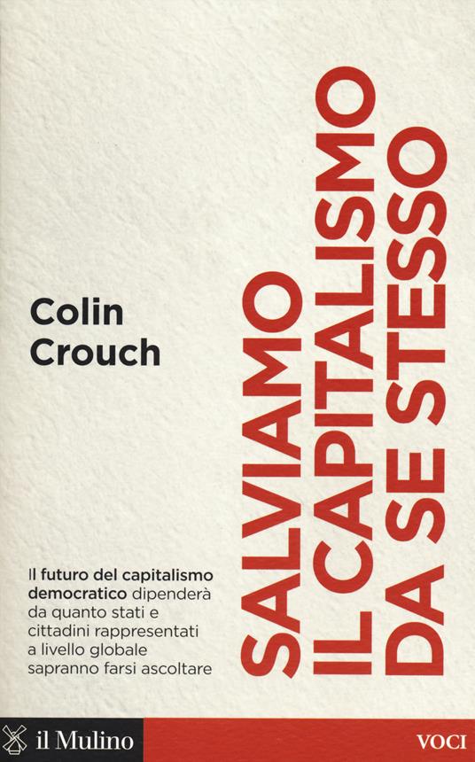 Salviamo il capitalismo da se stesso -  Colin Crouch - copertina