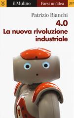 4.0 La nuova rivoluzione industriale