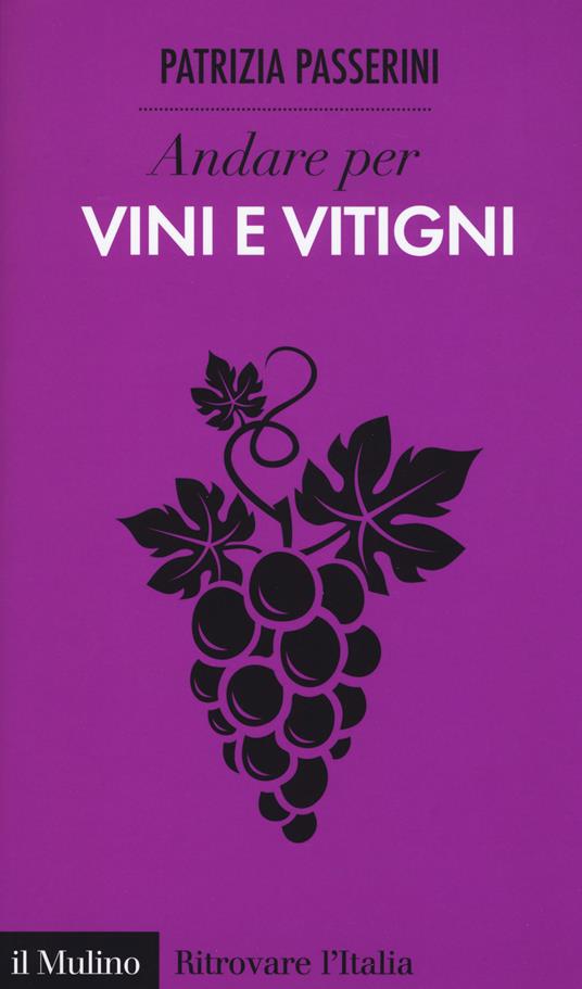 Andare per vini e vitigni - Patrizia Passerini - copertina