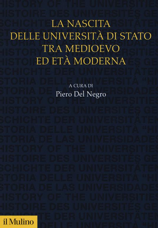 La nascita delle università di Stato tra Medioevo ed età moderna - copertina