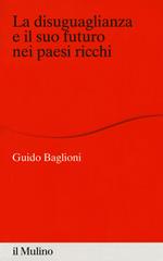 La disuguaglianza e il suo futuro nei paesi ricchi