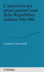 L' università nei primi quarant'anni della Repubblica italiana 1946-1986