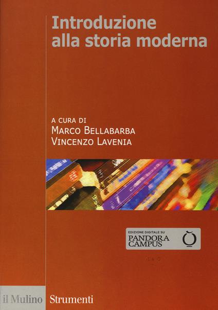 Introduzione alla storia moderna. Con espansione online - Marco Bellabarba,Vincenzo Lavenia - copertina