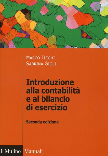 Introduzione alla contabilità e al bilancio d'esercizio -  Marco Tieghi, Sabrina Gigli - copertina