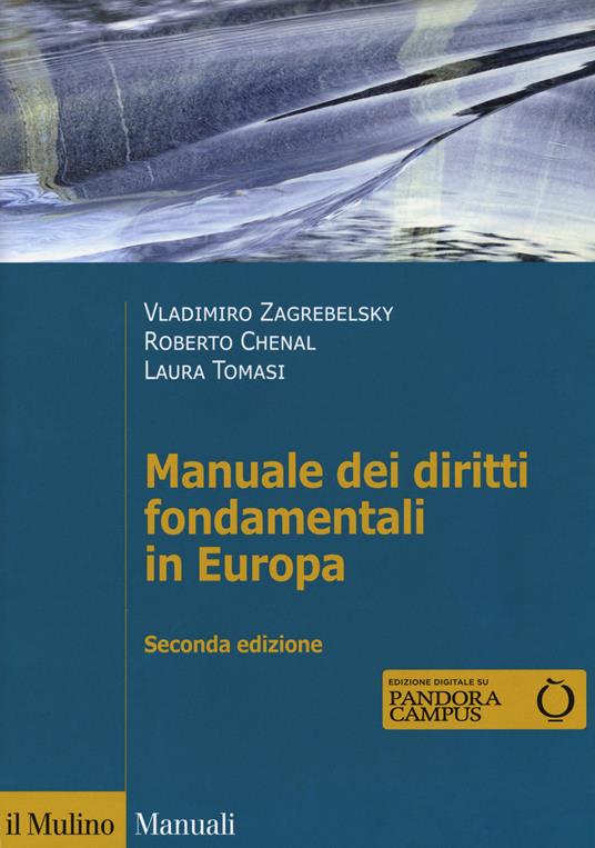 Manuale dei diritti fondamentali in Europa. Con espansione online - Vladimiro Zagrebelsky,Roberto Chenal,Laura Tomasi - copertina