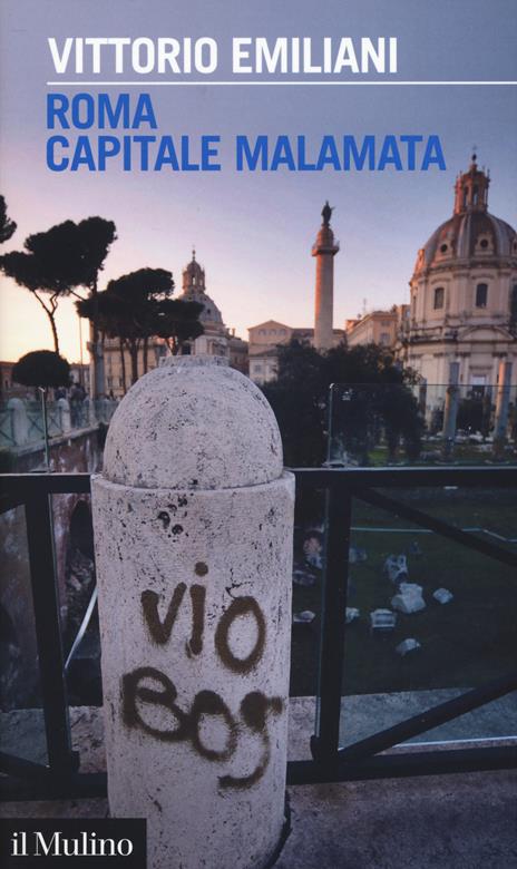 Roma capitale malamata - Vittorio Emiliani - copertina