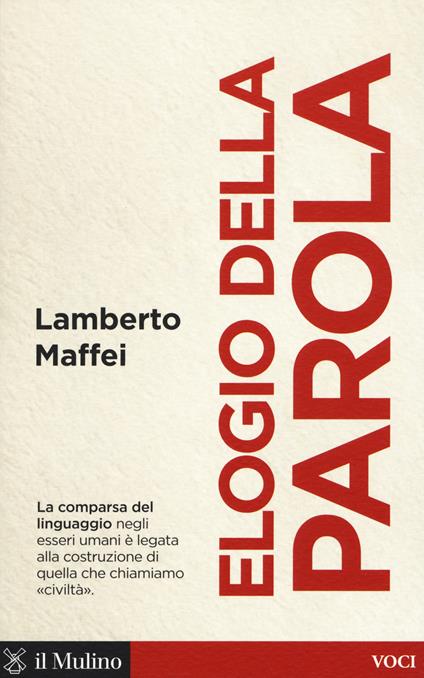 Elogio della parola - Lamberto Maffei - copertina