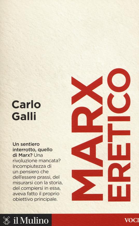 Marx eretico -  Carlo Galli - copertina