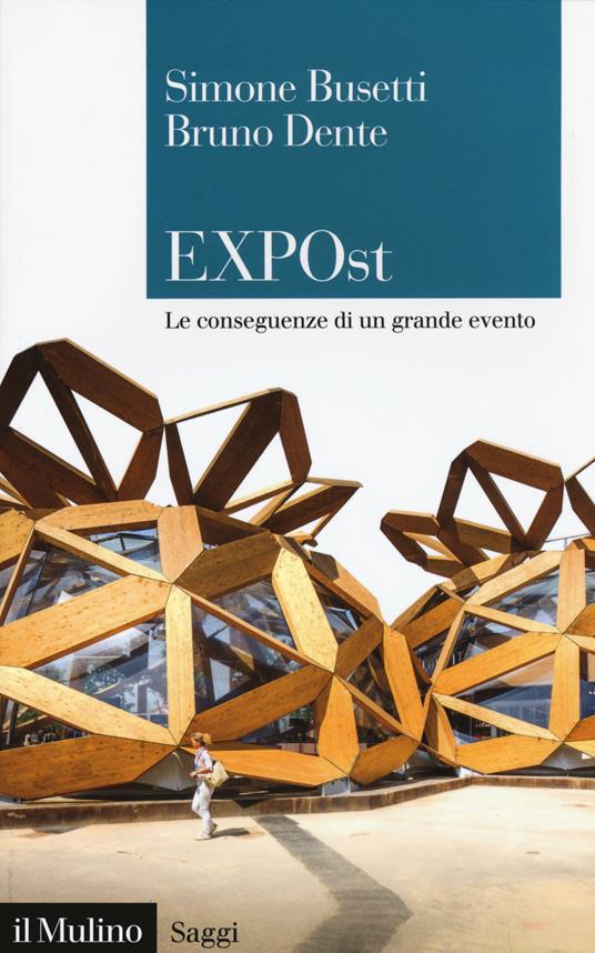 EXPOst. Le conseguenze di un grande evento - Simone Busetti,Bruno Dente - copertina
