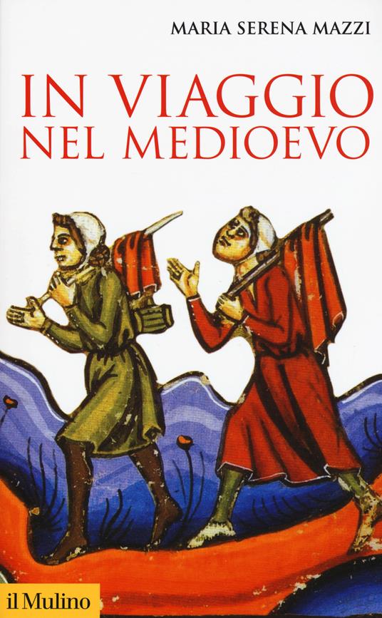 In viaggio nel Medioevo - Maria Serena Mazzi - copertina