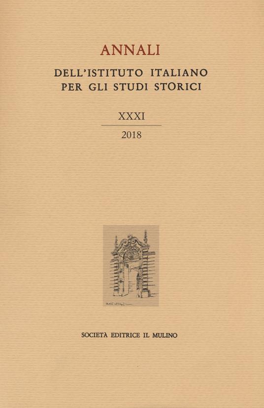 Annali dell'Istituto italiano per gli studi storici (2018). Vol. 31 - copertina