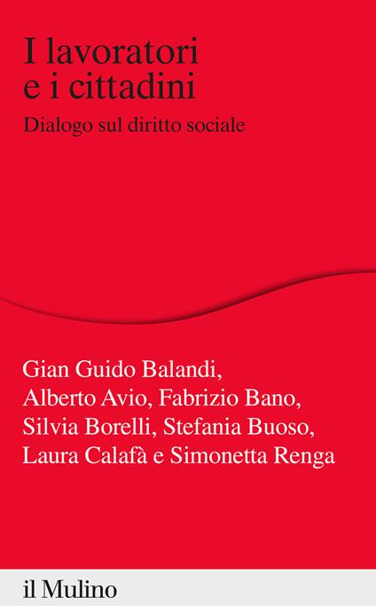 I lavoratori e i cittadini. Dialogo sul diritto sociale - copertina
