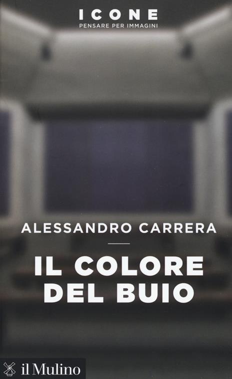 Il colore del buio - Alessandro Carrera - copertina