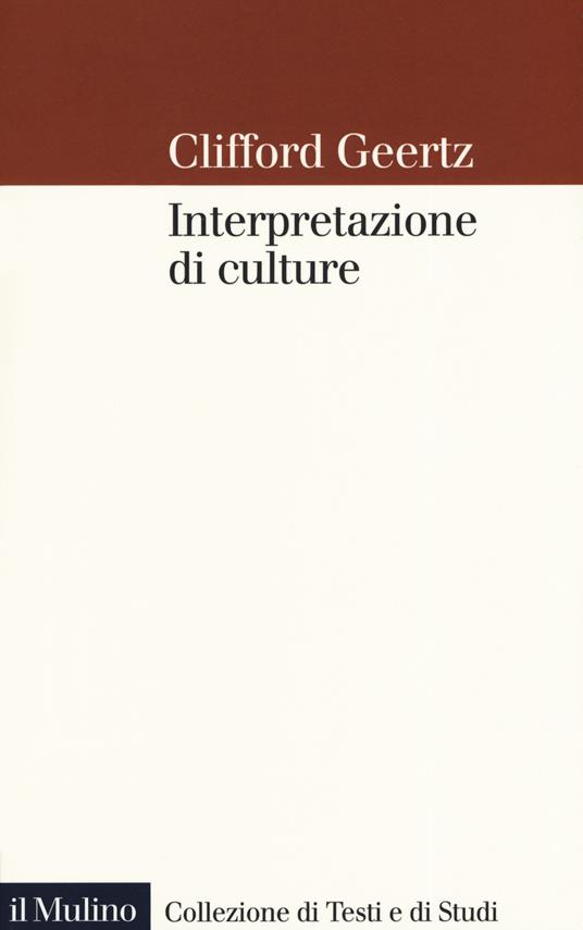 Interpretazione di culture - Clifford Geertz - copertina