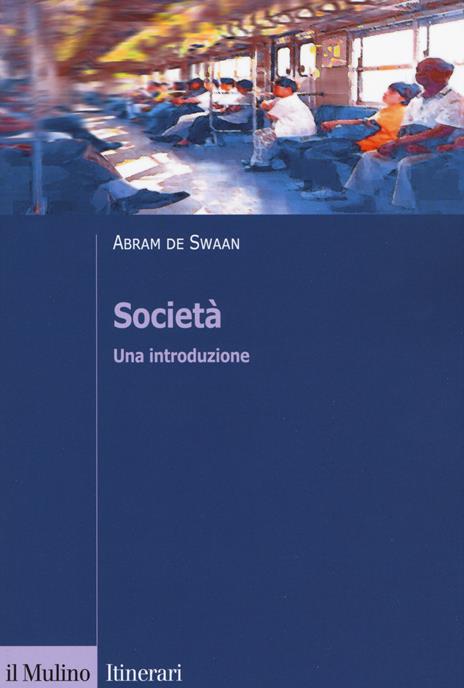 Società. Una introduzione - Abram De Swaan - copertina