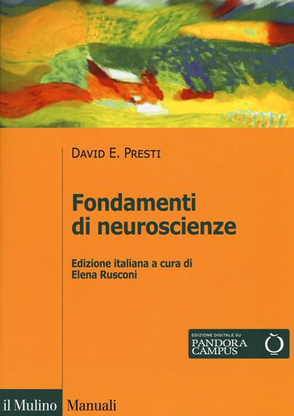 Fondamenti di neuroscienze - David E. Presti - copertina