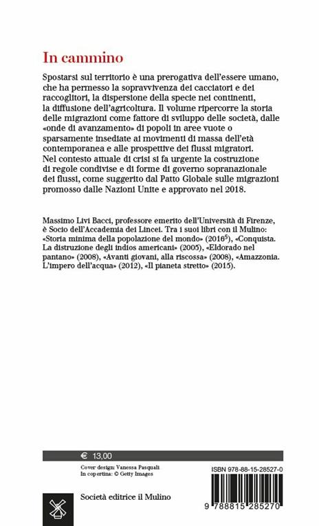 In cammino. Breve storia delle migrazioni - Massimo Livi Bacci - 2