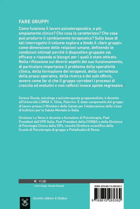 Fare gruppi. Indicazioni per la clinica, la formazione e la ricerca - Serena Giunta,Girolamo Lo Verso - 2