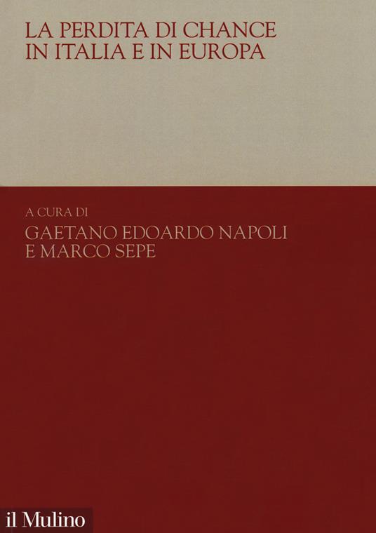 La perdita di chance in Italia e in Europa - copertina