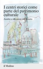 I centri storici come parte del patrimonio culturale