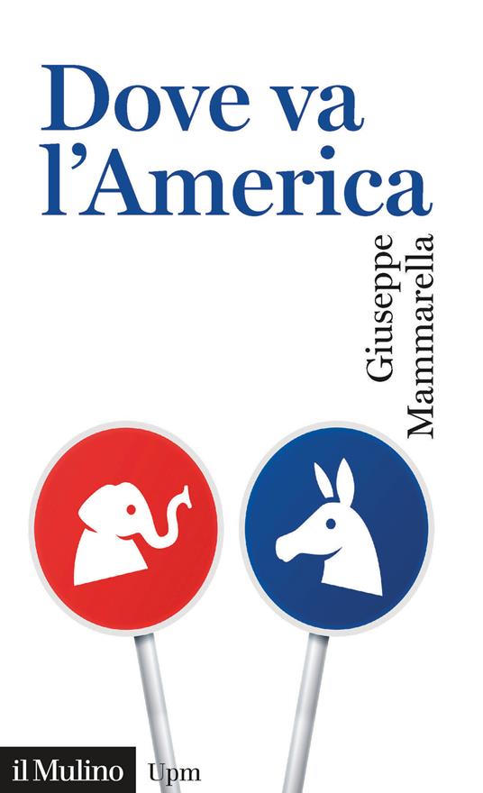Dove va l'America - Giuseppe Mammarella - copertina