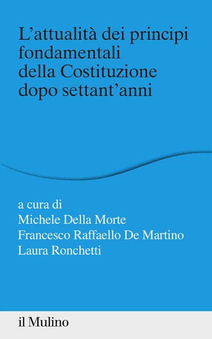 L' attualità dei principi fondamentali della Costituzione dopo settant'anni - copertina