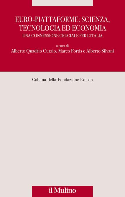 Euro-piattaforme: scienza, tecnologia ed economia. Una connessione cruciale per l'Italia - copertina