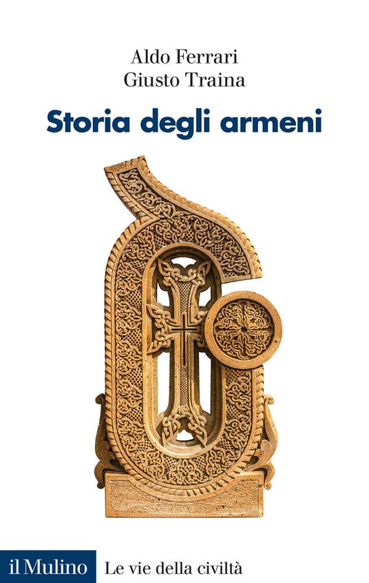 Storia degli armeni - Aldo Ferrari,Giusto Traina - copertina