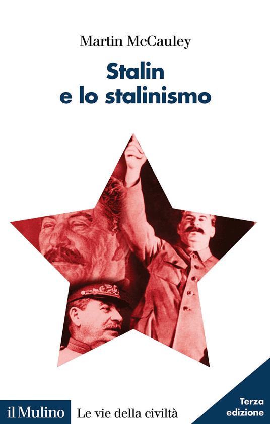 Stalin e lo stalinismo -  Martin McCauley - copertina
