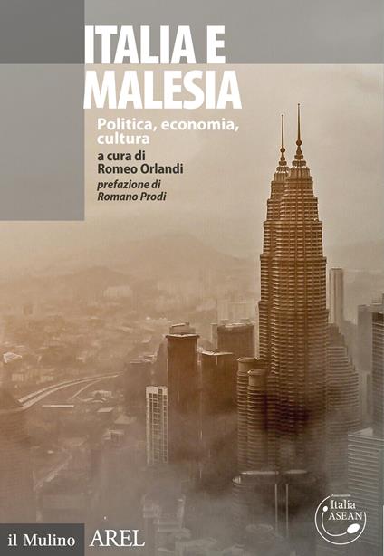 Italia e Malesia. Politica, economia, cultura - copertina