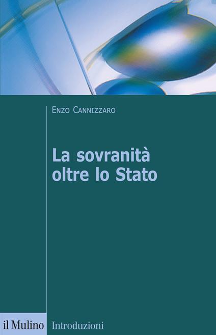 La sovranità oltre lo Stato - Enzo Cannizzaro - copertina