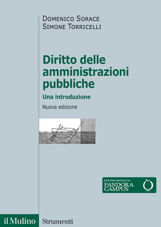 Diritto delle amministrazioni pubbliche. Una introduzione - Domenico Sorace,Simone Torricelli - copertina