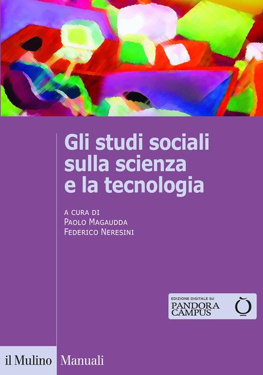 Gli studi sociali sulla scienza e la tecnologia - copertina