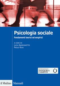Libro Psicologia sociale. Fondamenti teorici ed empirici 