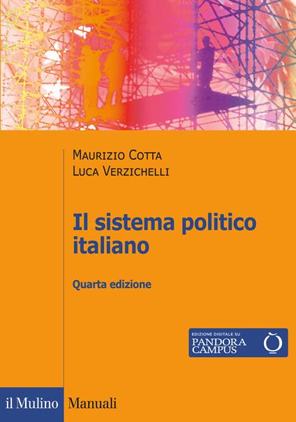 Il sistema politico italiano - Maurizio Cotta,Luca Verzichelli - copertina