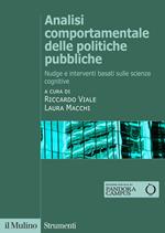 Analisi comportamentale delle politiche pubbliche. Nudge e interventi basati sulle scienze cognitive